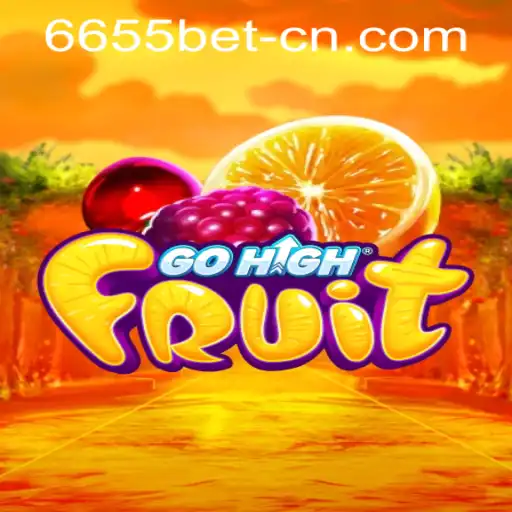 Discovering the Excitement of GoHighFruit and Navigating 6655bet PH Login