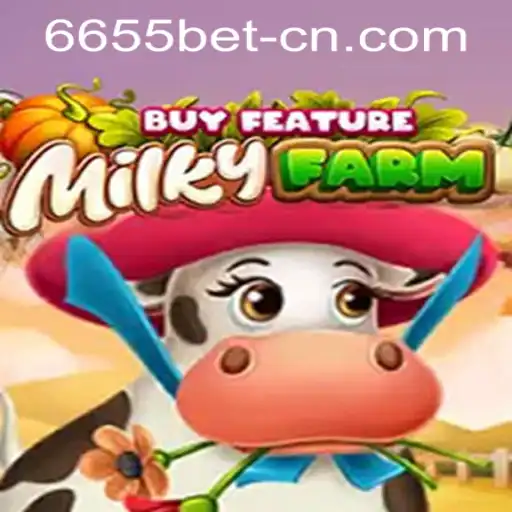 Exploring MilkyFarmBuyFeature and 6655bet PH Login