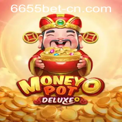 Exploring MoneyPotDELUXE and the 6655bet PH Login Experience