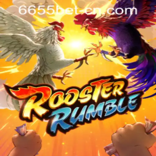 Exploring the World of RoosterRumble and 6655bet PH Login